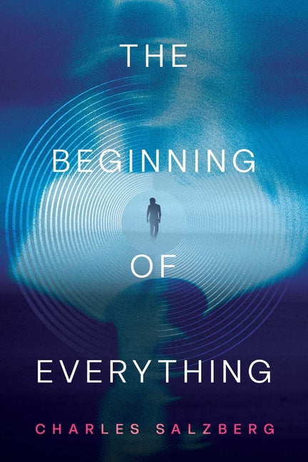 The Beginning of Everything by Salzberg, Charles. ISBN 9798895656594.