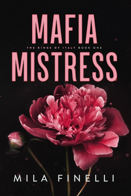Mafia Mistress: Special Edition by Finelli, Mila. ISBN 9798985700008.