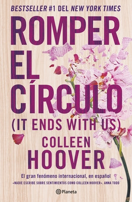 Romper El C?rculo / It Ends with Us by Hoover, Colleen