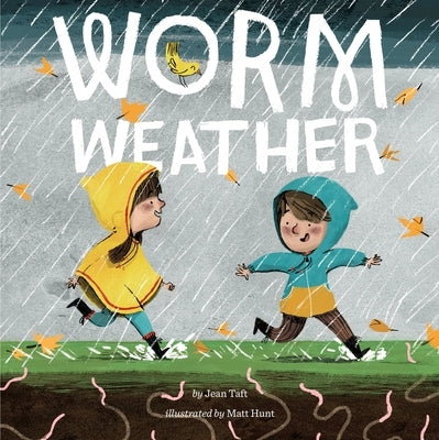 Worm Weather by Taft, Jean