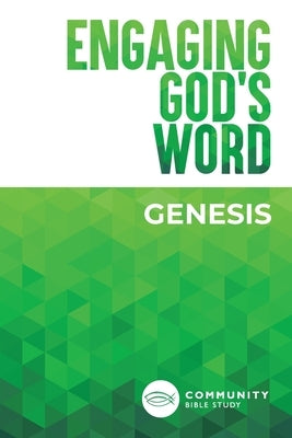 Engaging God's Word: Genesis by Community Bible Study