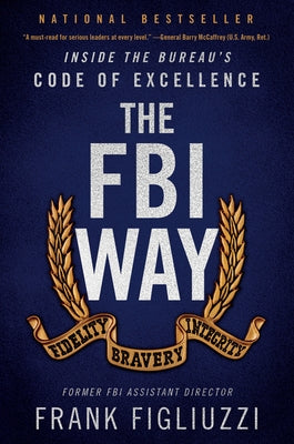 The FBI Way by Figliuzzi, Frank