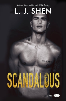 Scandalous by Shen, L. J.