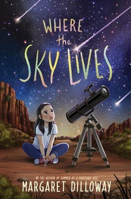 Where the Sky Lives by Dilloway, Margaret