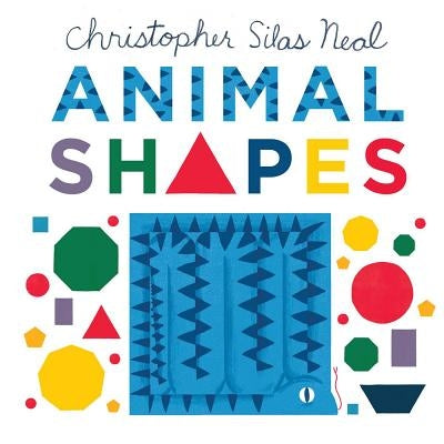 Animal Shapes by Neal, Christopher Silas