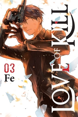 Love of Kill, Vol. 3 by Fe