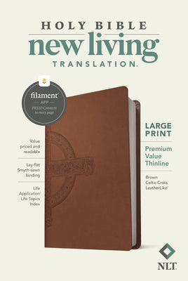 NLT Large Print Premium Value Thinline Bible, Filament-Enabled Edition (Leatherlike, Brown Celtic Cross) by Tyndale