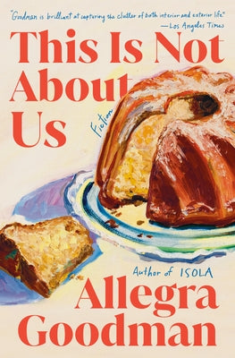 This Is Not about Us: Fiction by Goodman, Allegra