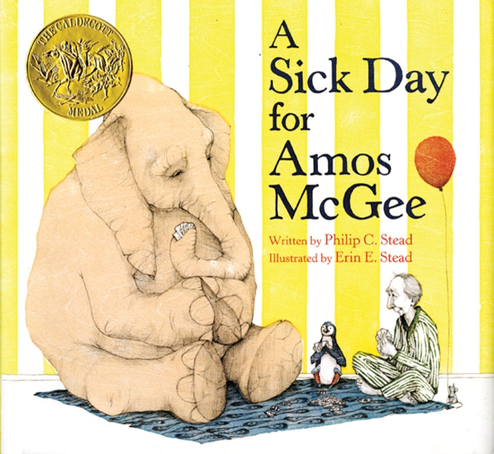 A Sick Day for Amos McGee: (Caldecott Medal Winner) by Stead, Philip C.