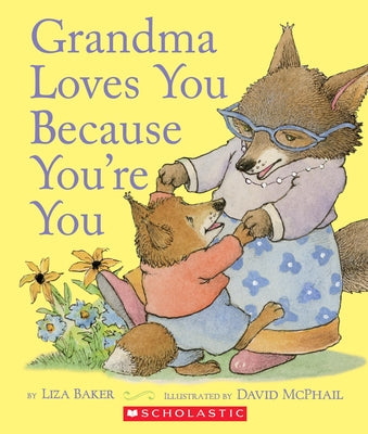 Grandma Loves You Because You're You by Baker, Liza