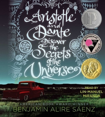 Aristotle and Dante Discover the Secrets of the Universe by Sáenz, Benjamin Alire