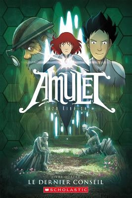Amulet: N? 4 - Le Dernier Conseil by Kibuishi, Kazu
