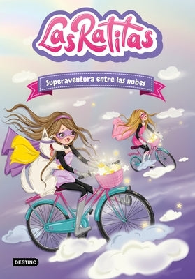 Las Ratitas 4. Superaventura Entre Las Nubes / The Ratitas 4. Super Adventure Among the Clouds by Las Ratitas, Las Ratitas