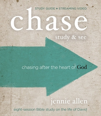 Chase Bible Study Guide Plus Streaming Video: Chasing After the Heart of God by Allen, Jennie