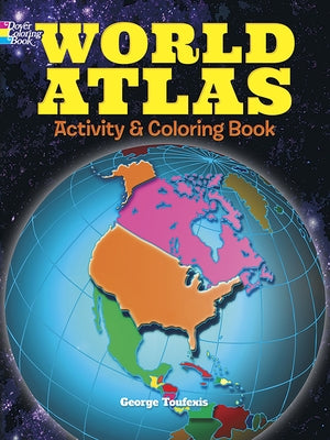 World Atlas Activity and Coloring Book by Toufexis, George