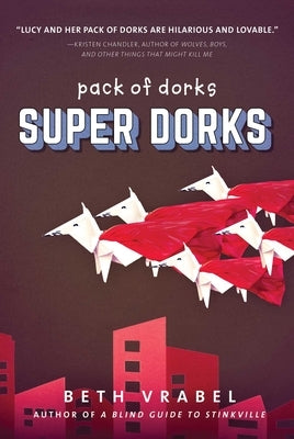 Super Dorks by Vrabel, Beth