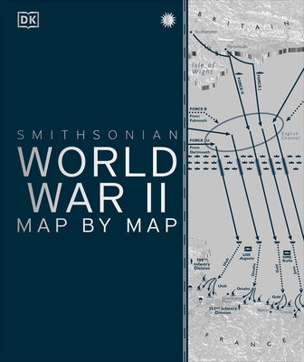 World War II Map by Map by DK