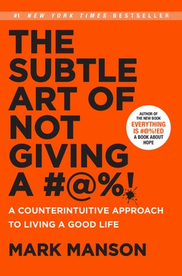 The Subtle Art of Not Giving a #@%! by