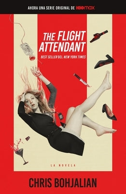 The Flight Attendant by Bohjalian, Chris