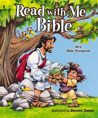 Read with Me Bible, NIRV: NIRV Bible Storybook by Jones, Dennis