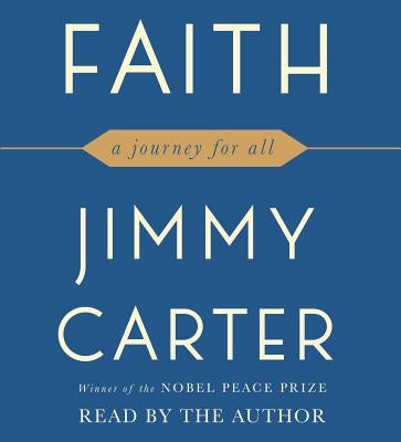 Faith: A Journey for All by Carter, Jimmy