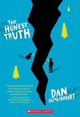 The Honest Truth (Scholastic Gold) by Gemeinhart, Dan