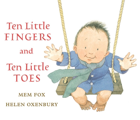 Ten Little Fingers and Ten Little Toes by Fox, Mem