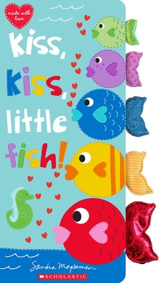 Kiss, Kiss, Little Fish by Magsamen, Sandra