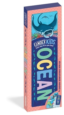 Fandex Kids: Ocean: Facts That Fit in Your Hand: 49 Sea Creatures Inside! by Workman Publishing