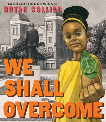 We Shall Overcome by Collier, Bryan