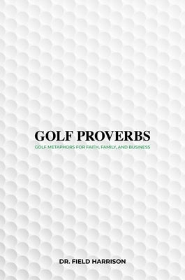 Golf Proverbs by Harrison, Field