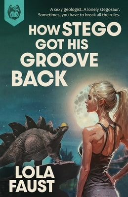 How Stego Got His Groove Back by Faust, Lola