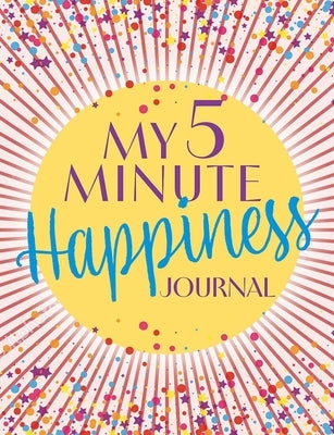 My 5 Minute Happiness Journal by Dover Publications