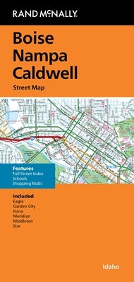 Rand McNally Folded Map: Boise, Nampa and Caldwell Street Map by Rand McNally