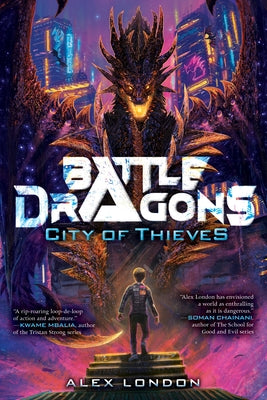 City of Thieves (Battle Dragons #1) by London, Alex