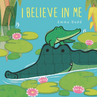 I Believe in Me by Dodd, Emma