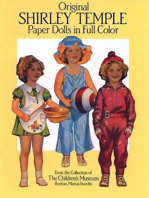Original Shirley Temple Paper Dolls by Children's Museum Boston
