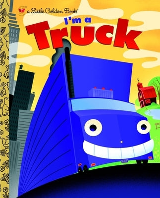 I'm a Truck by Shealy, Dennis R.