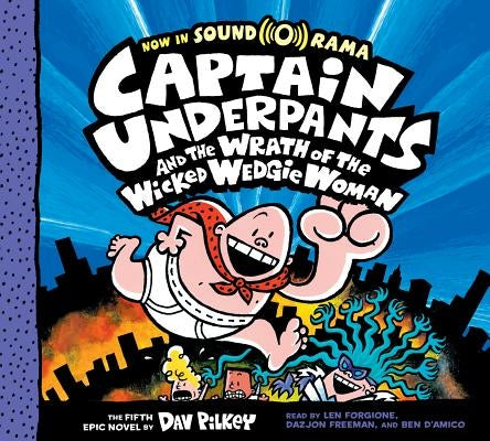 Captain Underpants and the Wrath of the Wicked Wedgie Woman: Color Edition (Captain Underpants #5): Volume 5 by Pilkey, Dav