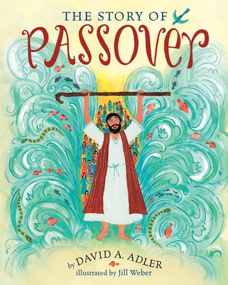 The Story of Passover by Adler, David A.