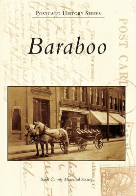 Baraboo by Sauk County Historical Society