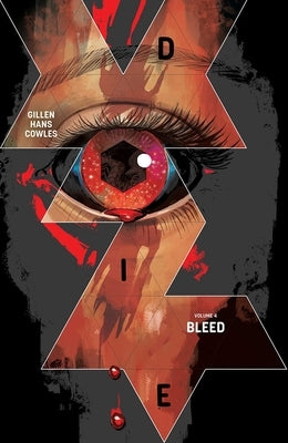 Die Volume 4: Bleed by Gillen, Kieron