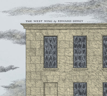 The West Wing by Gorey, Edward