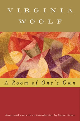A Room of One's Own (Annotated): The Virginia Woolf Library Annotated Edition by Woolf, Virginia