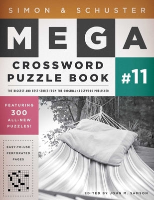 Simon & Schuster Mega Crossword Puzzle Book #11 by Samson, John M.