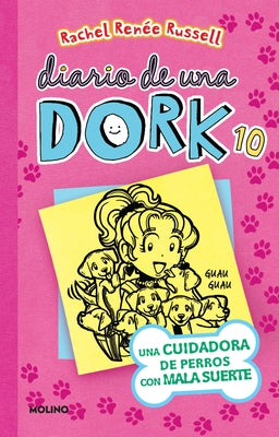 Una Cuidadora de Perros Con Mala Suerte / Dork Diaries: Tales from a Not-So-Perfect Pet Sitter by Russell, Rachel Renée