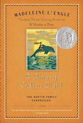A Ring of Endless Light: The Austin Family Chronicles, Book 4 (Newbery Honor Book) by L'Engle, Madeleine
