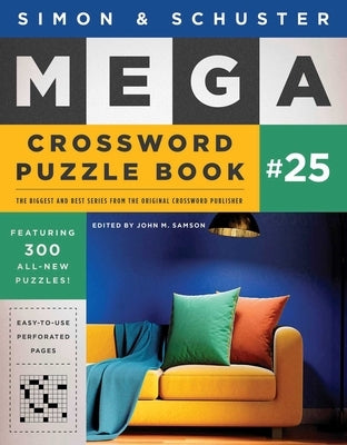 Simon & Schuster Mega Crossword Puzzle Book #25 by Samson, John M.