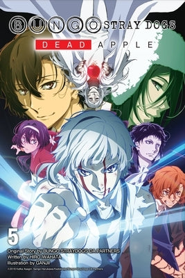 Bungo Stray Dogs, Vol. 5 (Light Novel): Dead Apple by Asagiri, Kafka
