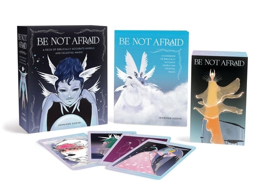 Be Not Afraid: A Deck of Biblically Accurate Angels and Celestial Magic by Sodini, Jennifer